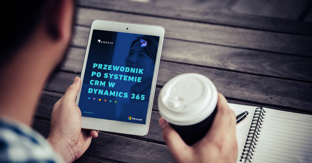 Poznaj narzędzia CRM od Microsoft – nowy przewodnik po CRM w Dynamics 365 już dostępny!